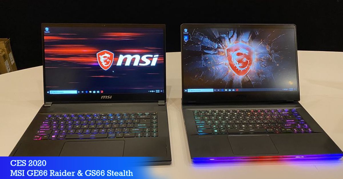 MSI ra mắt 2 Laptop Gaming mới với chip thế hệ 10 tại CES 2020