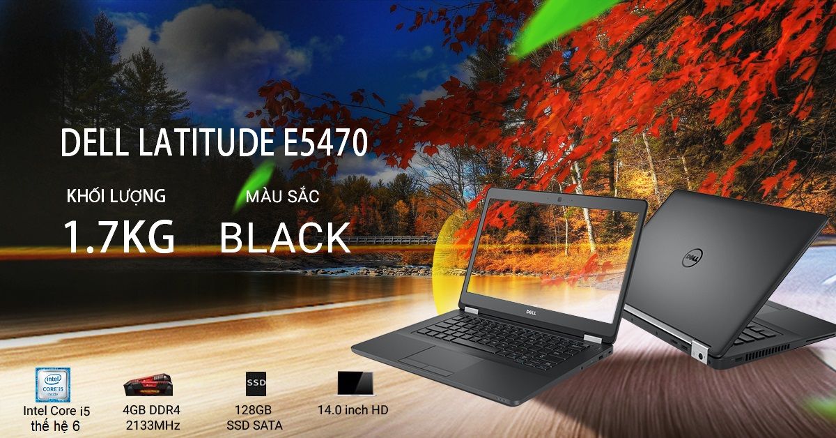 DELL LATITUDE 5470 - LAPTOP CŨ DELL MỎNG NHẸ CHO NỮ