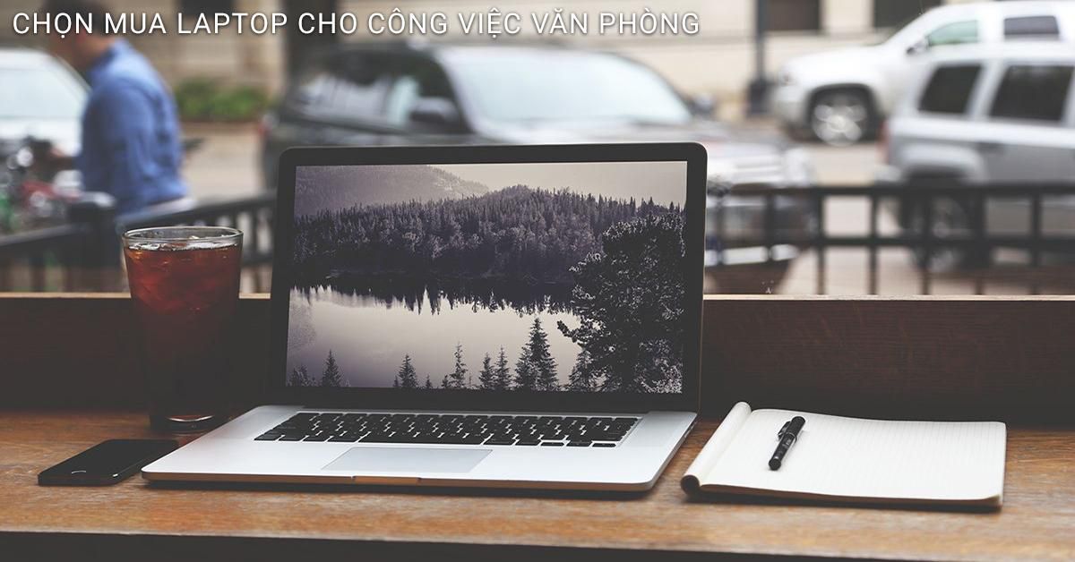 laptop cũ cho công việc văn phòng