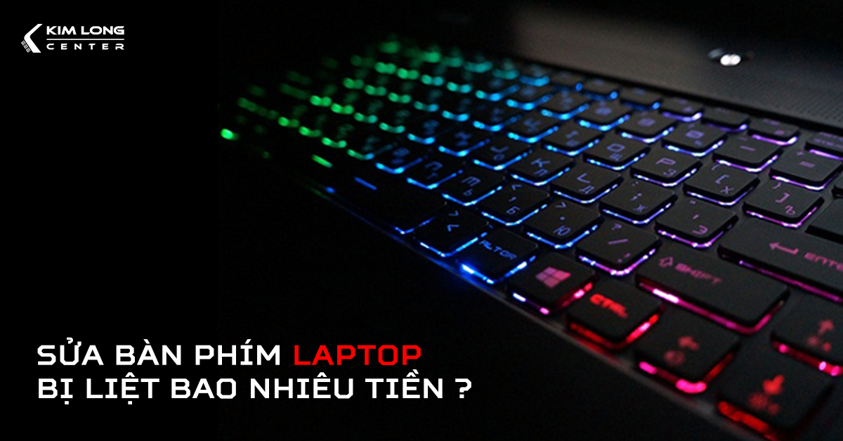 Sửa bàn phím laptop bị liệt và tìm hiểu và giải đáp